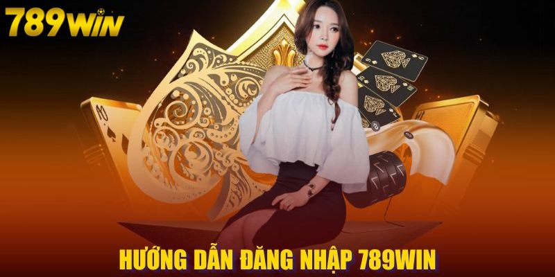 Hướng dẫn đăng nhập 789win cụ thể và an toàn cho newbie