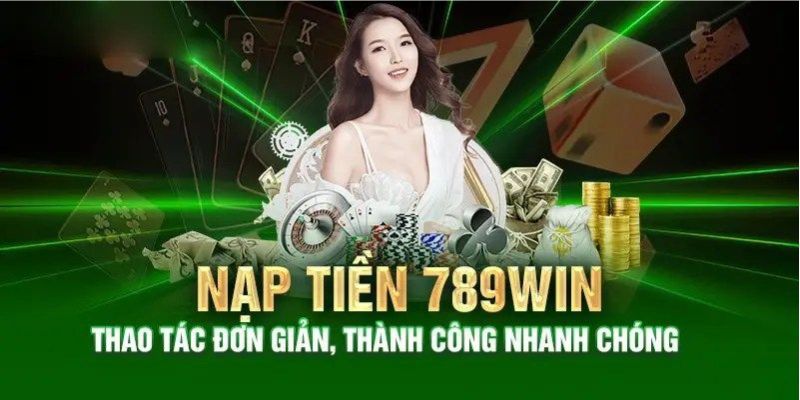 Nạp tiền 789win